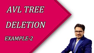 AVL Tree Deletion in Data Structure | AVL Tree Deletion Example-2 | PART 4.5