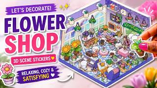DIY 3D Sticker Scene 1 | ASMR | Setting up a Cozy Flower Shop  🌸 | Relaxing & Satisfying
