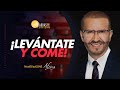 ¡LEVÁNTATE Y COME!  | P42