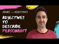 Nouns to Adjectives using Suffixes - Adjectives to describe personality