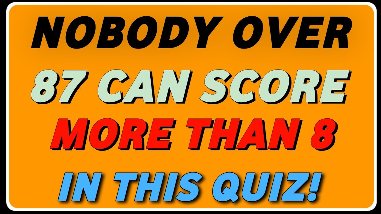 NOBODY OVER 87 CAN SCORE MORE THAN 8 IN THIS QUIZ! 🧠🔥 | Senior Brain Challenge