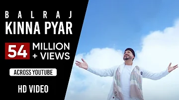 Kinna Payar (Full Song) | Balraj | G Guri | Singh Jeet | Punjabi Song 2017 | Analog Records