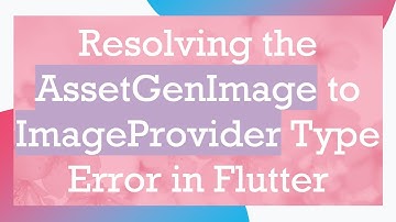 Resolving the AssetGenImage to ImageProvider Type Error in Flutter