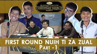 NUIH TI ZA ZUAL FIRST ROUND PART-1 # LBS DURIAN COMEDIAN SEARCH, 2025
