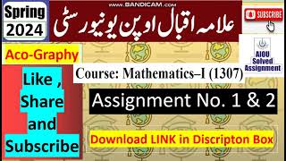 ⏩ AIOU Code 1307 Solved Assignment No.1 & 2 Spring 2024 || Subject: Math – I || Level: FA/ I Com