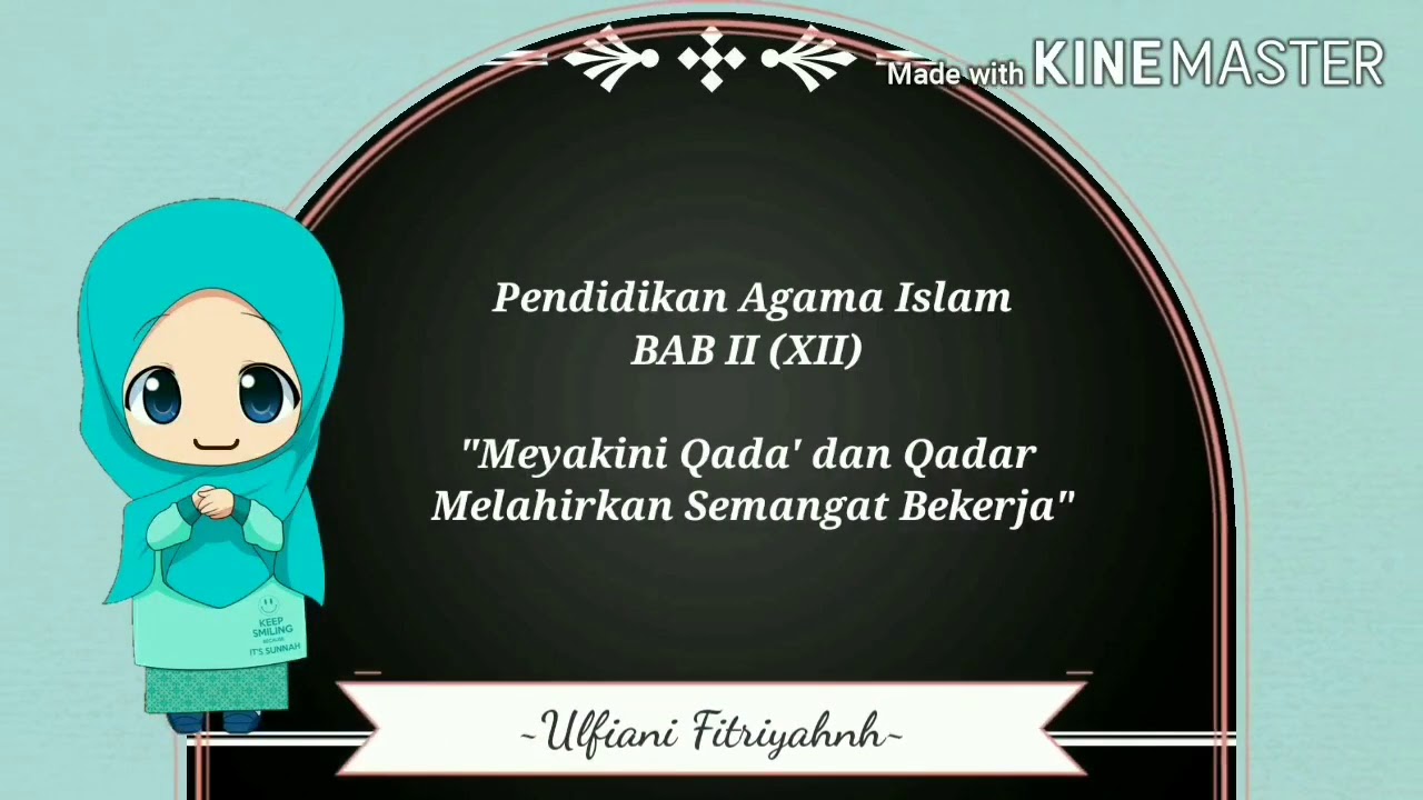 Materi Pai Kelas Xii Bab Ii Meyakini Qada Dan Qadar Melahirkan Semangat Bekerja Youtube Materi Pai Kelas Xii Bab Ii Meyakini Qada Dan Qadar Melahirkan Semangat Bekerja Youtube