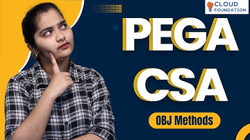 OBJ Methods in PEGA CSA | PEGA CSA Online Training | PEGA CSA Online Classes | CloudFoundation