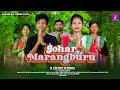 Johar marangburu ii new santali nehor song 2024 ii singer version ii ajay i chinki i kasinath i poja
