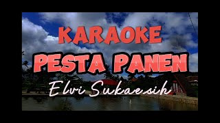 Pesta Panen - Elvy Sukaesih (KARAOKE LIRIK)