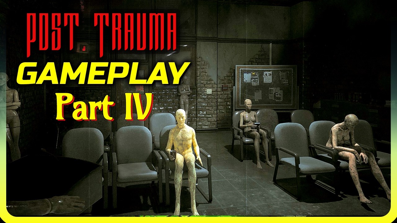 Post Trauma Gameplay - Classic Survival Horror Vibes - Part IV
