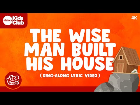 The Wise Man Built His House 🏠 Sing-a-long with lyrics | Kids Worship #kidsworship #christian #god