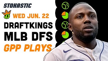 DraftKings MLB Picks Today 6/22 | Low-Owned Plays & Sneaky GPP Stacks Wednesday