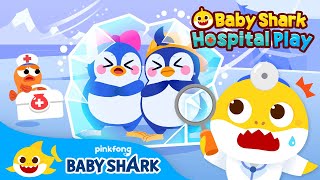 [New🐧 ] Oh, No! The Penguins Are Frozen Solid! | Baby Shark Hospital Play | Baby Shark 