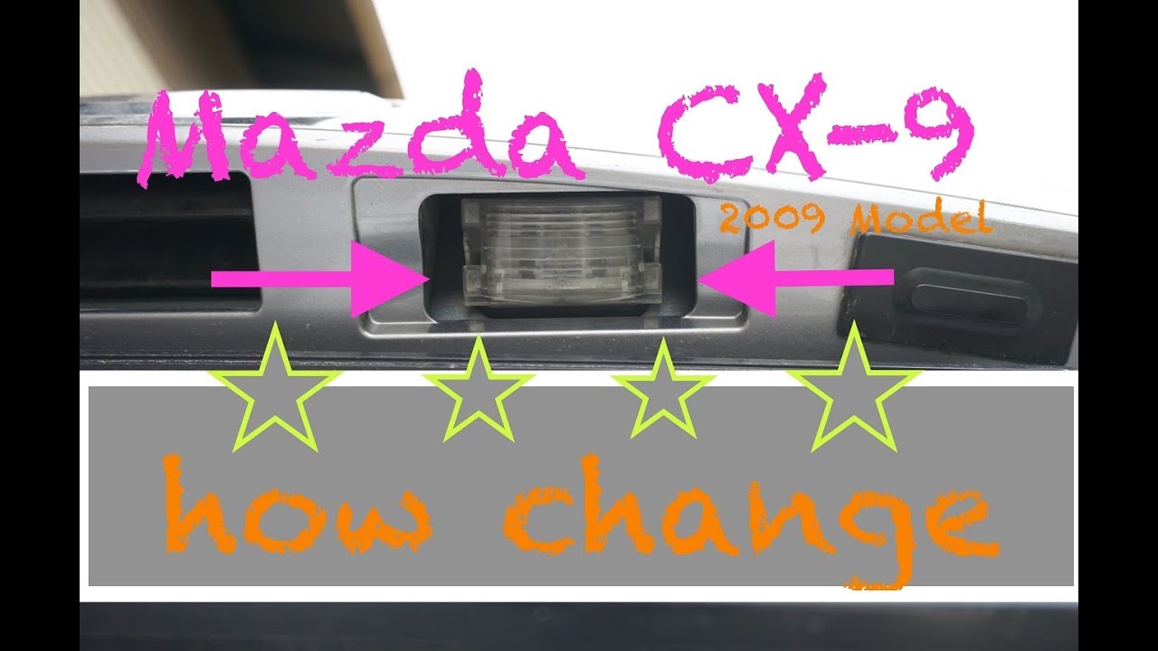 Mazda CX-9 -- How change License Plate Bulb - 2009 Model