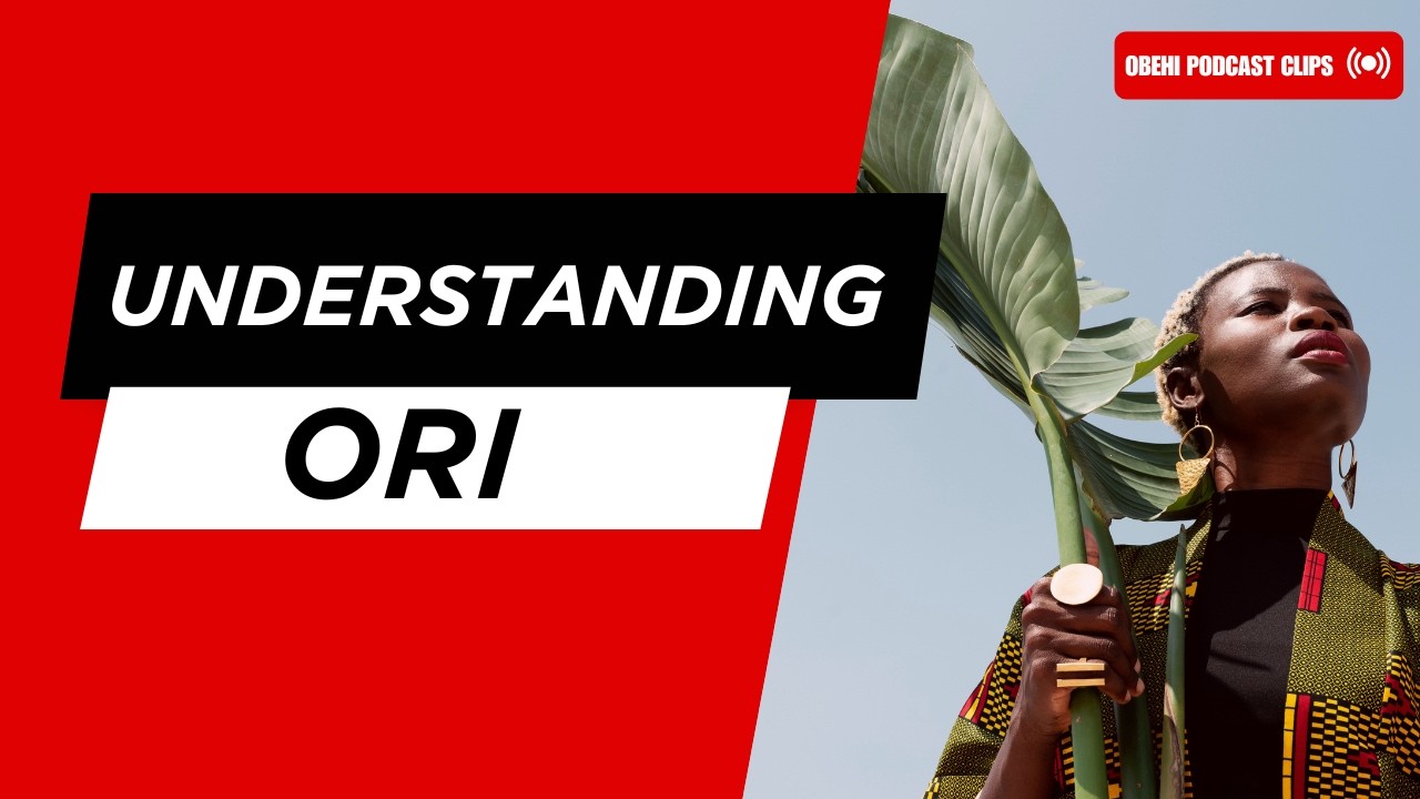 Understanding Ori | Prof. Oluwafemi Esan on Destiny, Spirituality & Identity