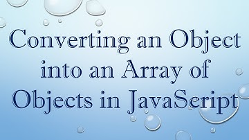 Converting an Object into an Array of Objects in JavaScript