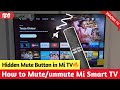 How to Mute/Unmute Mi TV with Remote 🔥 | Quick Mute Feature - Mi TV, Redmi TV and Xiaomi TV