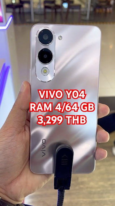 VIVO Y04 RAM 4 GB ROM 64GB IP64 Price 3,299 THB #VIVO #VIVOY04
