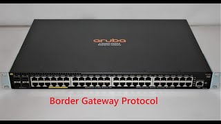 Aruba Network Border Gateway Protocol BGP