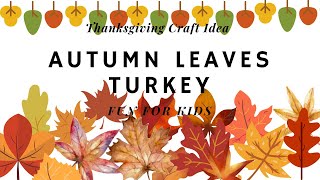 Autumn Leaves Turkey | Thanksgiving Craft | Fun For Kids | Paper Plate Turkey | Fall Leaves Turkey