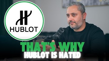 That is WHY Hublot is so HATED