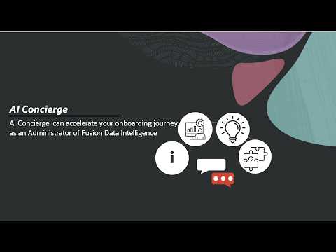 AI Concierge Accelerates your Onboarding Journey as an Administrator of Fusion Data Intelligence