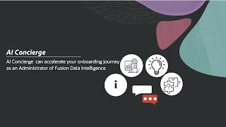 AI Concierge Accelerates your Onboarding Journey as an Administrator of Fusion Data Intelligence
