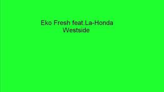 Eko Fresh feat. La-Honda- Westside.wmv