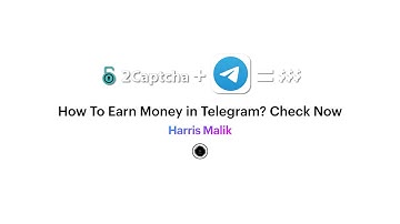 2Captcha Bot + Telegram = $$$ | Harris Malik