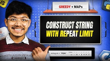 2182. Construct String With Repeat Limit | Greedy | Maps | Multiple Approaches