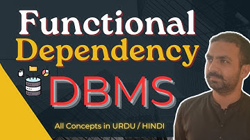 Lec-17: Functional Dependency in DBMS