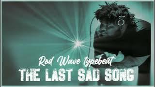 Rod Wave - The Last Sad Song (Unrealeased Remix) Prod@studiocookup