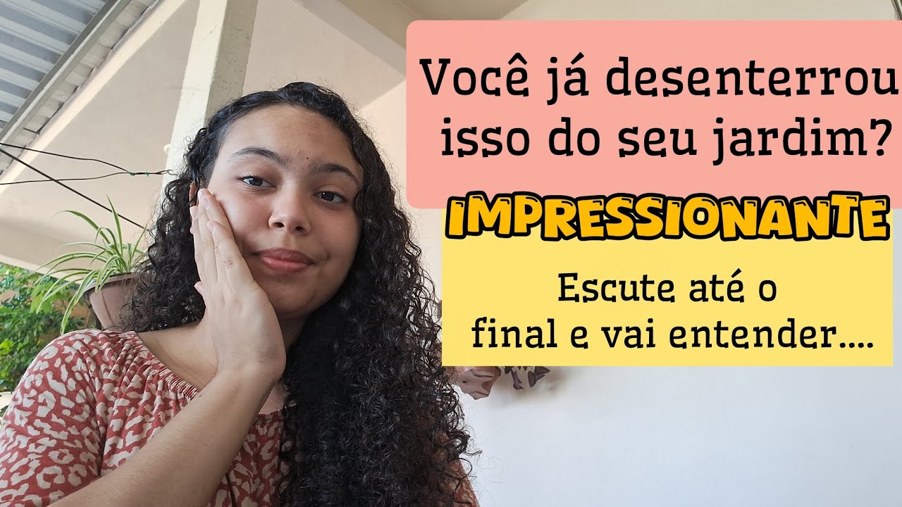 DESENTERRE ISSO DO SEU JARDIM E VEJA ALGO IMPRESSIONANTE ACONTECER! Monalisa Daniela e Mensagens. 