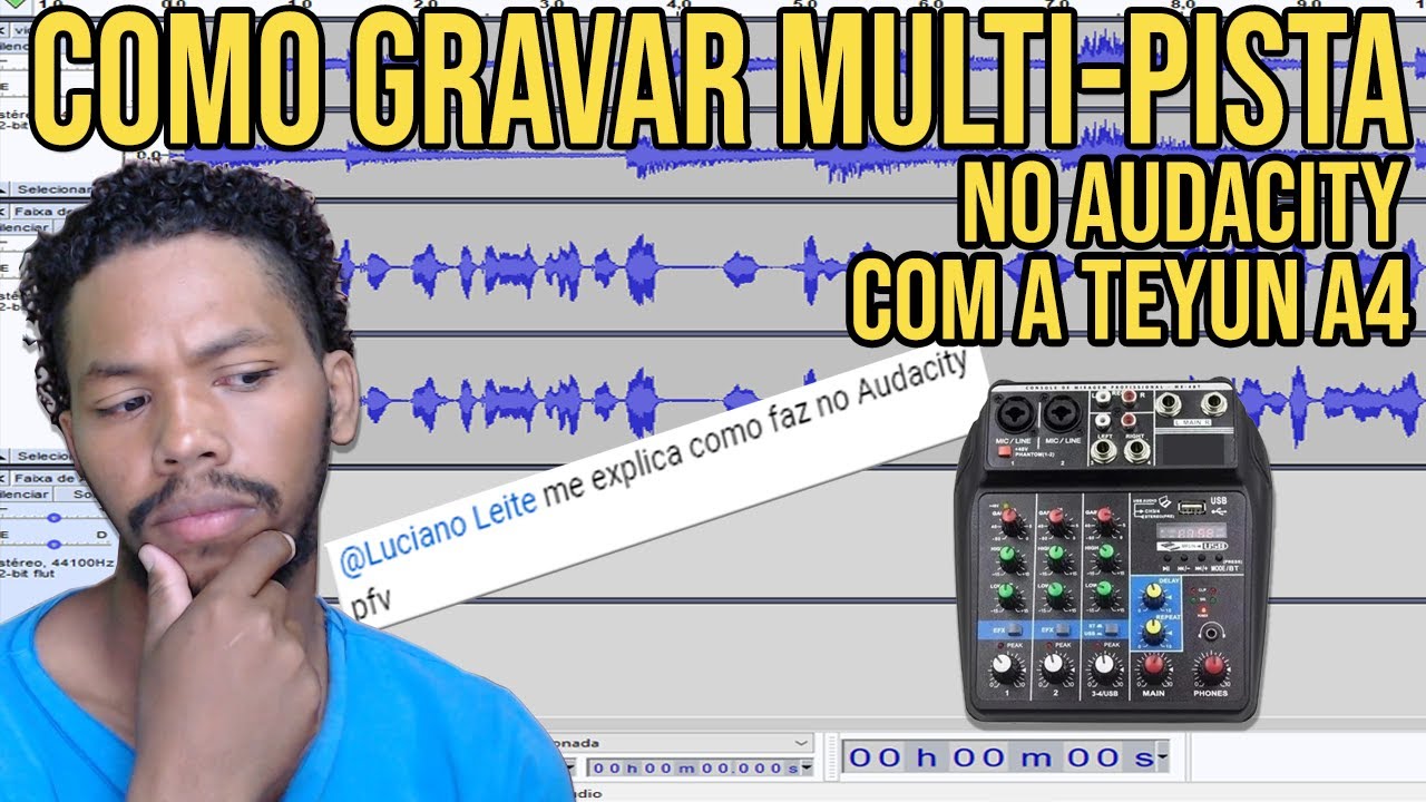 COMO GRAVAR MULTI PISTA NO AUDACITY COM A TEYUN A4