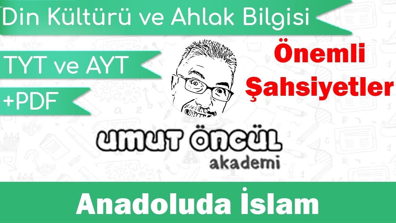 Din Kültürü ve Ahlak Bilgisi | 12.Sınıf | 2.Ünite | Anadoluda İslam #2 | Önemli Şahsiyetler | +PDF