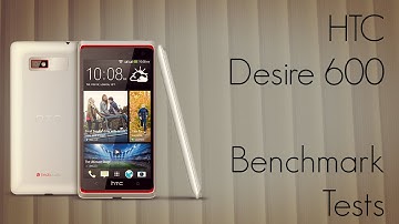 HTC Desire 600 Benchmark Tests / Antutu / Nenamark / CPU-Z / Quadrant Standard