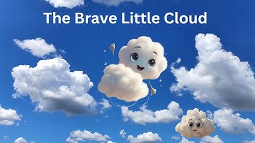 The Brave Little Cloud #☁️  A Heart-warming Short Story for Kids#