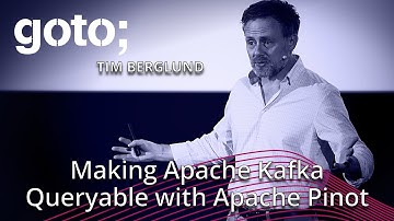 Making Kafka Queryable with Apache Pinot • Tim Berglund • GOTO 2023