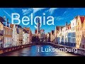 Belgia i Luksemburg na weekend - co zobaczyć?