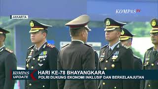 Hari Ke-78 Bhayangkara, Polri Dukung Ekonomi Inklusif Dan Berkelanjutan