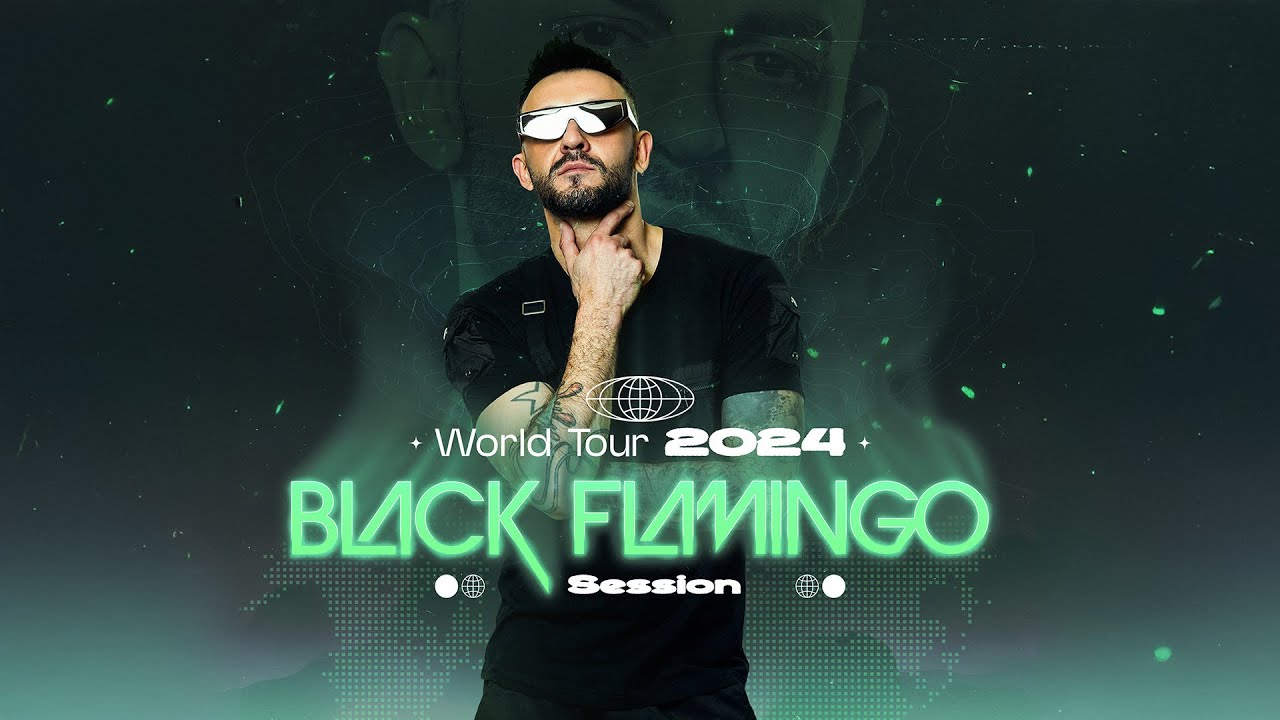 Black Flamingo Dj | WORLD TOUR Session Black Flamingo Dj | WORLD TOUR Session