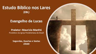 #22 - Evangelho de Lucas: CAUSAS E CONSEQUÊNCIAS DA REJEIÇÃO AO EVENGELHO