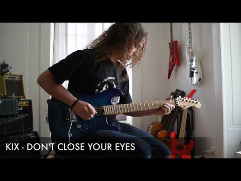 Kix - Don't Close Your Eyes Solo Cover by Sacha Baptista