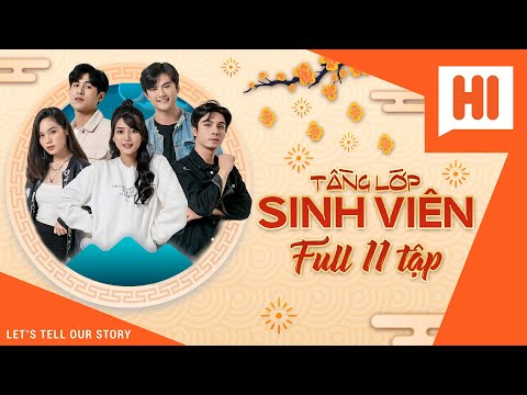 Video Tầng Lớp Sinh Viên Full 11 Tập - Phim Sinh Viên - Hi... - YouTube