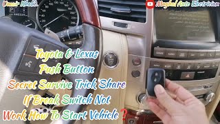 Toyota & Lexus Push Button Secret Survive Trick✔️If Break Switch Not Work How To Start Vehicle❓
