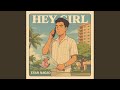 Hey Girl
