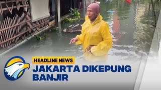 [HEADLINE NEWS 22/01] Jakarta Diguyur Hujan Seharian, Banjir Tak Tertolong di Sejumlah Daerah