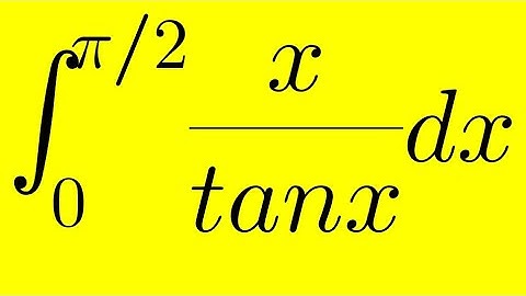 Integrate x/tanx from 0 to pai/2 | advanced integration techniques | advanced integration problems |