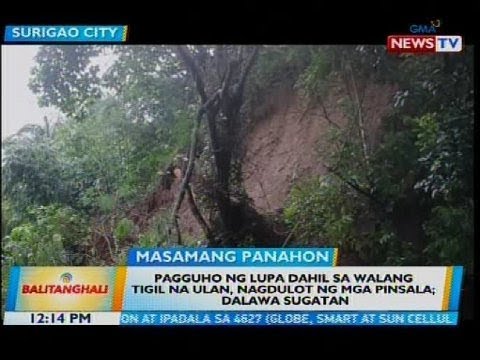 Pagguho ng lupa dahil sa walang tigil na ulan, nagdulot ng mga pinsala