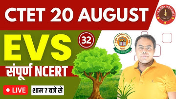 CTET 20 AUGUST 2023 | NCERT BASED EVS SPECIAL CLASS #32 | ctet ncert evs class by Ashish sir